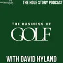 The Business of Golf with David Hyland