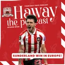 🚨 SUNDERLAND WIN IN EUROPE! | Sunderland v AZ Alkmaar REACTION