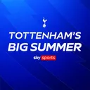 A big summer for... Tottenham Hotspur