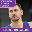 Fantasies of Nikola Jokic Are Already Percolating In Los Angeles
