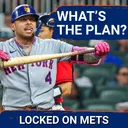 REPORT: Mets Will Prioritize 2027 Build at the Trade Deadline | Can They Turn It Around in a Year?