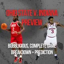 Ohio State v. Indiana Preview | Biggest Game of Jake Diebler Era, Bubblicious Matchup, Indiana's Recent Skid, Hoosiers' Deliberate Style Could Give Buckeyes Fits, One Key to Victory, Bruce Thornton Legacy Game + Prediction