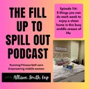 Ep: 116: 5 Things You Can Do Each Week to Enjoy a Clean Home in This Busy Middle Season of Life