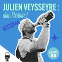 Julien Veysseyre : dans l'histoire !