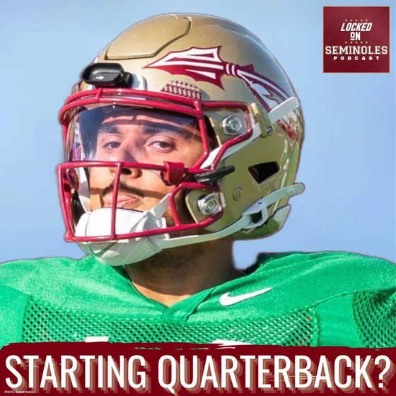 CRITICAL: Florida State NEEDS Ashton Daniels to Truly WIN a Fall Camp Quarterback Battle