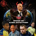 Episode 320: Global SHITNA Storm!