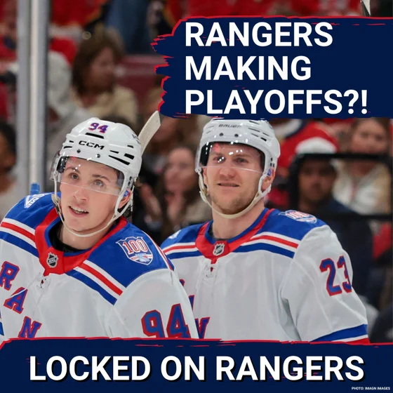 BREAKING: Why the New York Rangers will MAKE the playoffs for the first time in three years!!