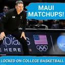 BRACKET SET! Will Arizona & BYU help get Maui Invitational BACK to Being an ELITE MTE in 2026?