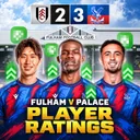Player Ratings: Fulham 2 - 3 Crystal Palace