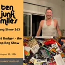 Gang Show 263 - The Badger Drop Bag Show