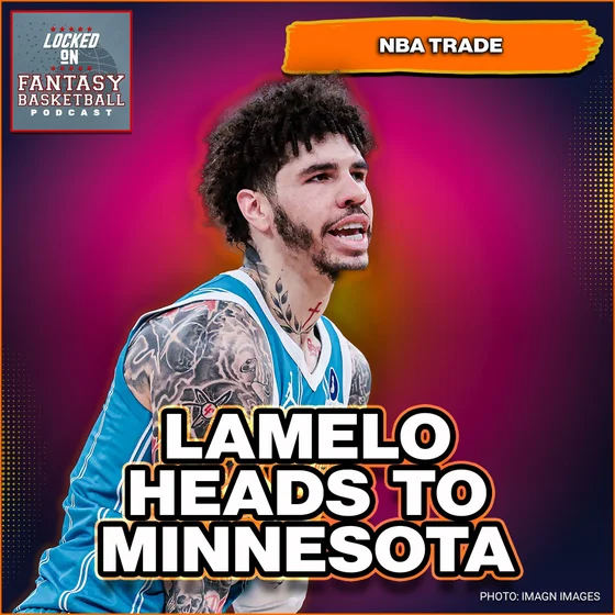 LaMelo Ball TRADED To Minnesota! Charlotte, What Are You Doing?!