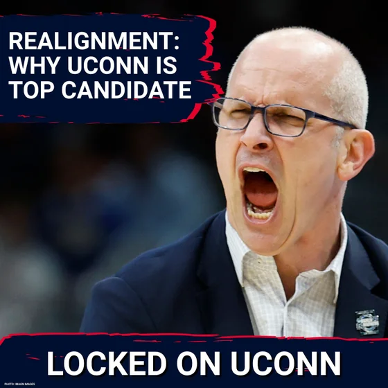TOP CHOICE: UConn Huskies SHOCK With Realignment Appeal—Big 12, ACC Metrics Make the Case!