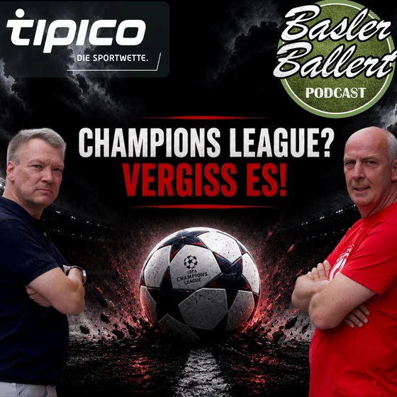 Basler Ballert Spezial: „Champions League? Vergiss es!“ Basler fällt klares Frankfurt-Urteil
