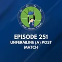 Episode 251: Dunfermline (H) post-match