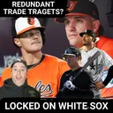 White Sox shouldn't TARGET Ryan Mountcastle and even Coby Mayo due to the roster redundancy issues