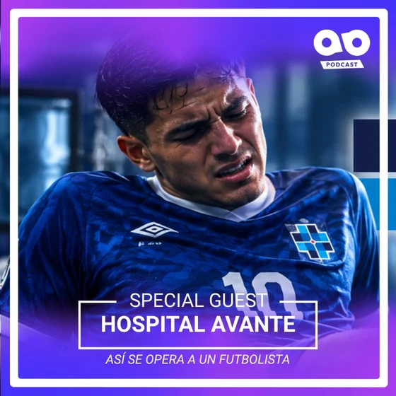¿Cómo se opera a un futbolista? - Azul y Blanco Podcast y Avante Complejo Hospitalario