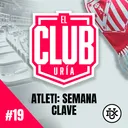 SEMANA CLAVE | Club Uría #19