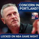 GAME NIGHT: Growing CONCERN Over Portland Trail Blazers!? | Naji Marshall EXTENDED!