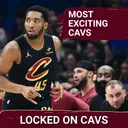 Discussing the Most Exciting Members of the Cleveland Cavaliers With Justin Rowan, Part 1