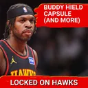 Buddy Hield 2026 player capsule and more (with Glen Willis)