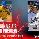 The Pesky Podcast Red Sox vs A's Series Preview