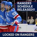 BREAKING: Rangers schedule released! Breaking down key matchups and storylines for 2026-27!