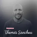 #84 - Thomas Sanchou, maître de son destin - Les chemins de traverse