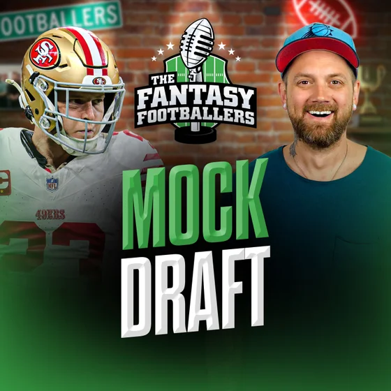 Mock Draft Episode + Leader of the Pack - Fantasy Football Podcast for 8/6