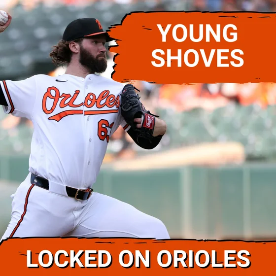 ORIOLES POSTCAST: Brandon Young DEALS, Jackson Holliday GRAND SLAM! Baltimore Orioles 7-2 WIN vs. Seattle Mariners