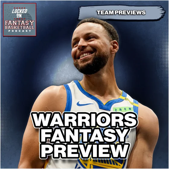 Golden State Warriors Fantasy Basketball Preview [26/27 NBA Season]