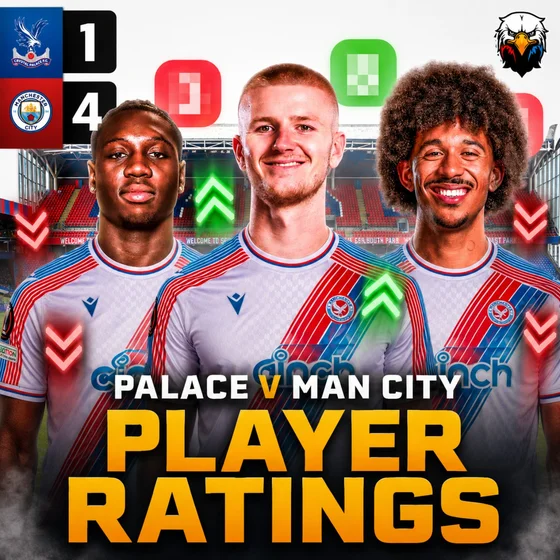 Player Ratings: Crystal Palace 1 - 4 Man City