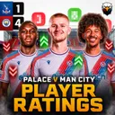 Player Ratings: Crystal Palace 1 - 4 Man City