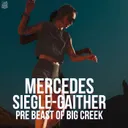Mercedes Siegle-Gaither, Pre Beast of Big Creek Interview