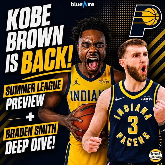 Kobe Brown is BACK! Summer League Preview + Braden Smith Deep Dive
