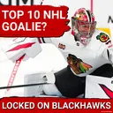 Spencer Knight Not Among NHL's Top 10 Goalies? | Blackhawks DOMINATE U23 Player Ranking