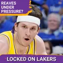 Does Austin Reaves Have More Pressure on Him This Season Than Any Other Laker?