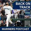 MARINERS POSTCAST: Seattle Mariners START SERIES RIGHT against Atlanta Braves