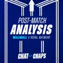 Post Match Analysis | Millwall 1-0 Royal Antwerp
