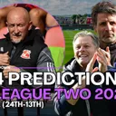 So We PREDICTED The 2026/27 League Two Table… Part One (24th-13th)