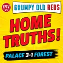 🔴LIVE GOR | This Team Needs Some Home Truths! Crystal Palace 3-1 Nottingham Forest