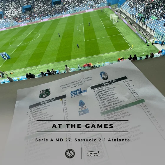 Ep.322: At the Games - Sassuolo 2-1 Atalanta
