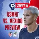 Third Time's The Charm For Poch? | USMNT vs. Mexico Preview & Predictions (Soccer 10/1)