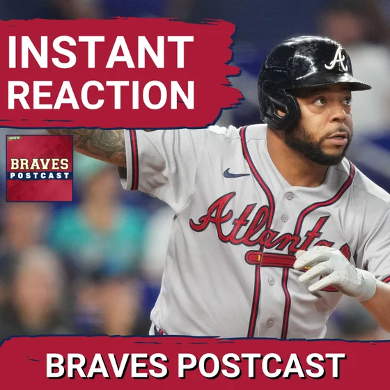 BRAVES POSTCAST: Braves blow up Miami's pitching plans in homer-filled victory  LIVE REACTION