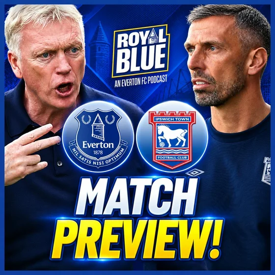 UNBEATEN RUN CONTINUES? 🔵 | Everton vs Ipswich Preview
