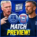 UNBEATEN RUN CONTINUES? 🔵 | Everton vs Ipswich Preview