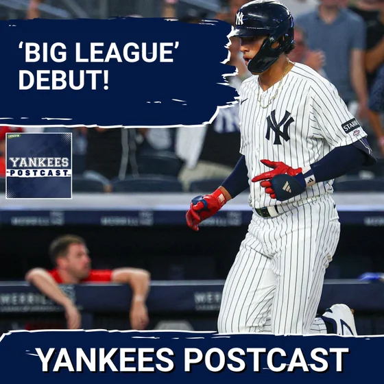YANKEES POSTCAST: Lombard Jr. HOMERS in memorable big league debut!