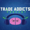 428: Trade Addicts Session 429 - Kickin' it Old School