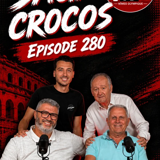 Episode 280 -SagaCrocos - Bilan saison du Nîmes Olympique