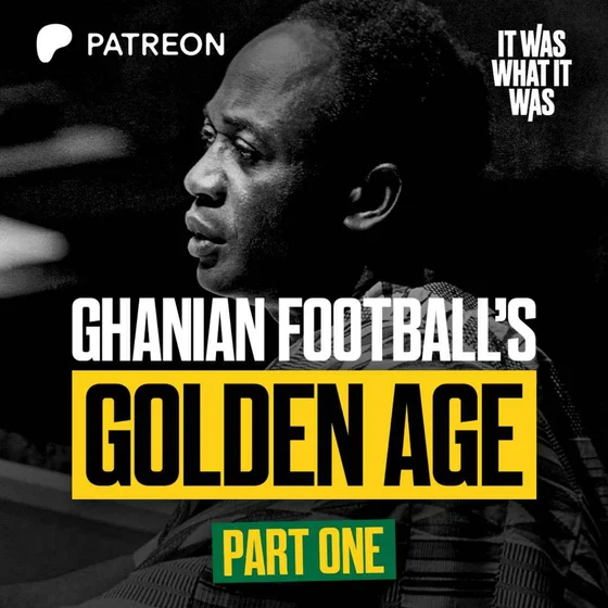 Ghanaian's Football Golden Age: Part One