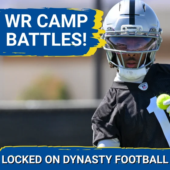 DYNASTY: 3 Training Camp BATTLES At Wide Receiver To Watch | Who Is The WR1 In Las Vegas, Cleveland?